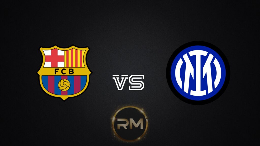 FC Barcelona VS Inter Milan